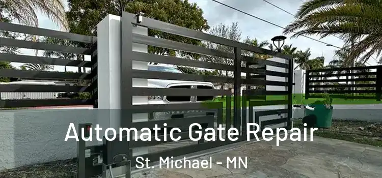  Automatic Gate Repair St. Michael - MN