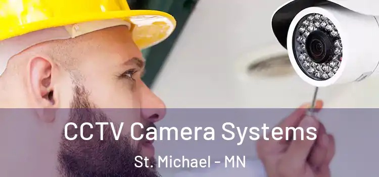  CCTV Camera Systems St. Michael - MN