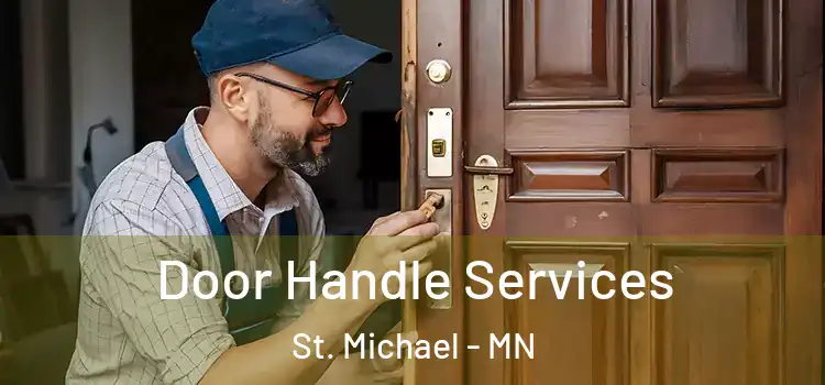 Door Handle Services St. Michael - MN