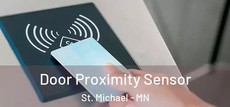 Door Proximity Sensor St. Michael - MN