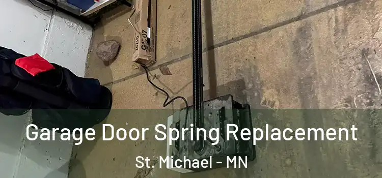  Garage Door Spring Replacement St. Michael - MN