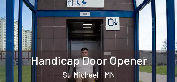  Handicap Door Opener St. Michael - MN