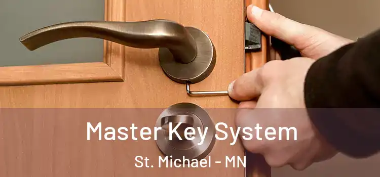  Master Key System St. Michael - MN