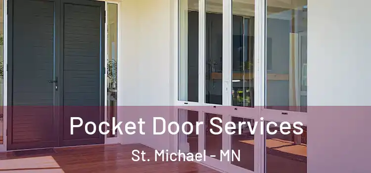 Pocket Door Services St. Michael - MN